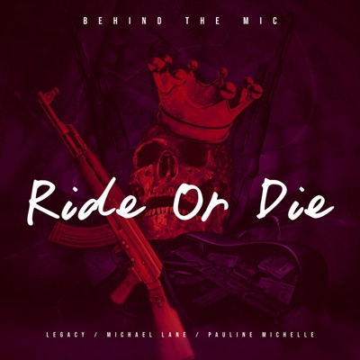 Ride Or Die (feat. Pauline Michelle) [Radio Edit] - Single