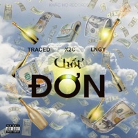 CHỐT ĐƠN (feat. X2C, TraceD & LNGY) [Special Version] - Single - Khác Họ Records