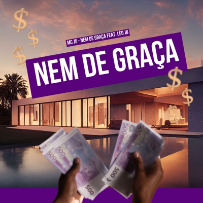 Nem de Graça (feat. Dj Leo JB) - Single