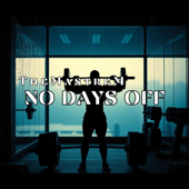 No days off song art