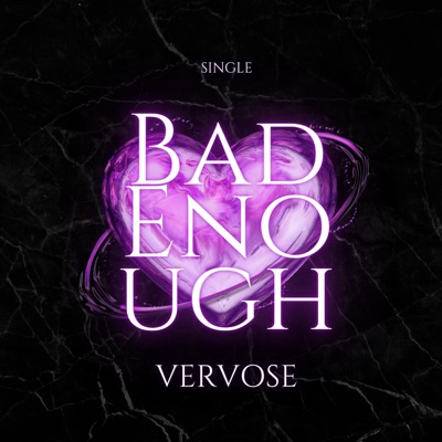 BAD ENOUGH - Single