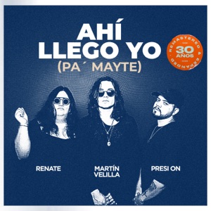 Ahí Llego Yo (Pa' Mayte) - Single