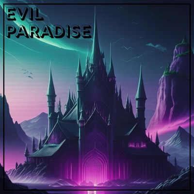 Evil Paradise (feat. Twist) - Single