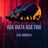 Asa Viata Asa Trai (feat. Nicolae Guta)