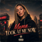 Mama… look at me now