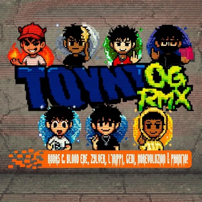 TQYNTQ OG RMX (feat. Blood Eme, ZYLVER, Ltripp1, Gedi, Morevoluzion & Phanito) - Single