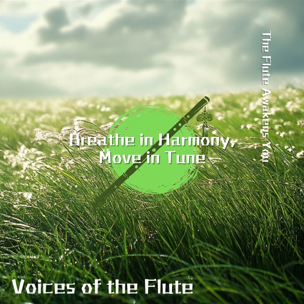 Breathe in Harmony, Move in Tune – the Flute Awakens You