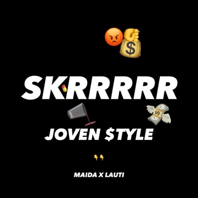 SKRRRRR /// JOVEN STYLE (feat. Lauti JS) - Single