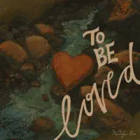 TO BE LOVED — MADALYN RAE