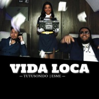 Vida Loca - Single - TutuSonido & Esme