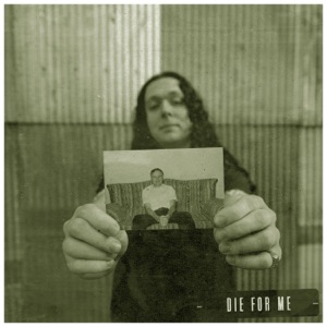 Die For Me