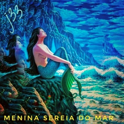 Menina Sereia do Mar - Single