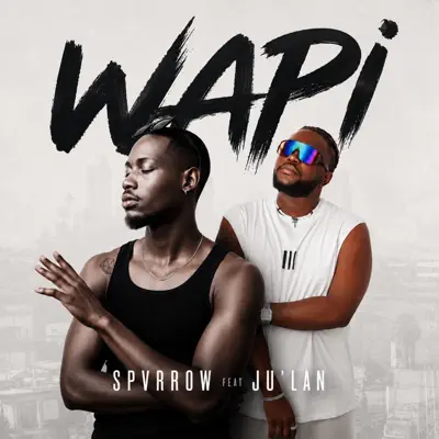 Listen to Wapi - Single by Spvrrow & Jul!an