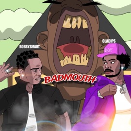 Badmouth || (feat. Oladips) [Special Version] Bobbysmart