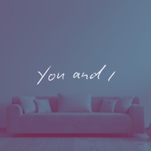 You and I - Single