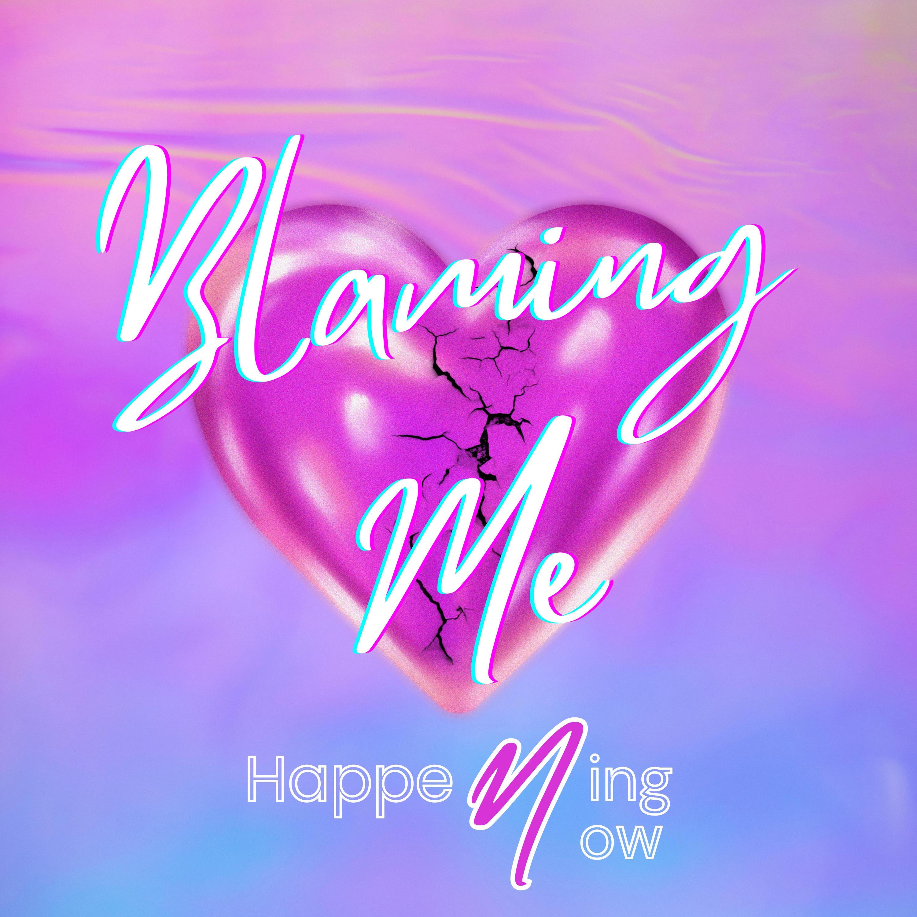 Blaming Me - Single