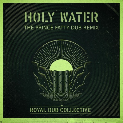 Holy Water (Prince Fatty Dub) - Single