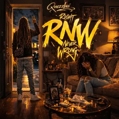 Listen to R.N.W (Right Never Wrong) - Single by Quezzboi