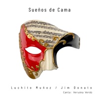 Sueños de Cama (feat. Veruska Verdú) - Single - Luchito Muñoz & Jim Donato