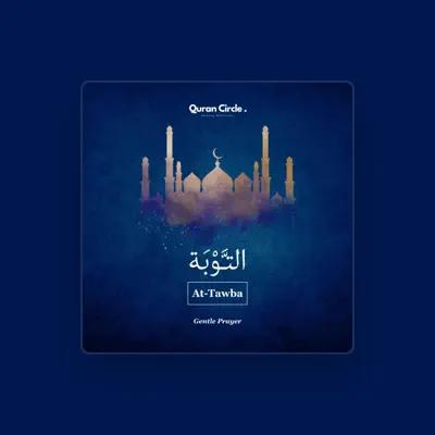 Listen to Quran Circle, watch music videos, read bio, see tour dates & more!