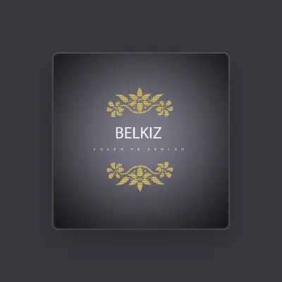 Listen to Belkız, watch music videos, read bio, see tour dates & more!