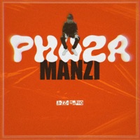 Phuza Manzi (feat. Royal musiQ) - Single - Jazza MusiQ & Djy Zan SA