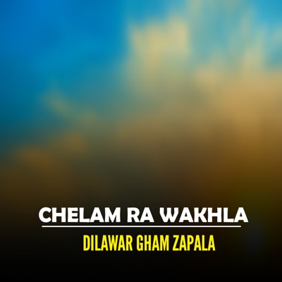 Chelam Ra Wakhla