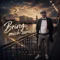 Bring mich zurück