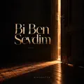 Bi Ben Sevdim