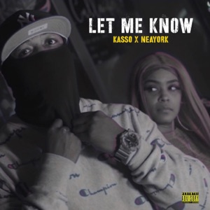 Let Me KNow (feat. NEA YORK)