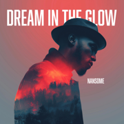 Dream In The Glow - NANSOME