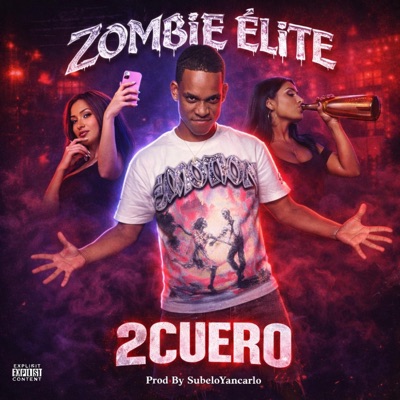 2CUERO (zombie elite) - Single