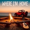 Where I'm Home
