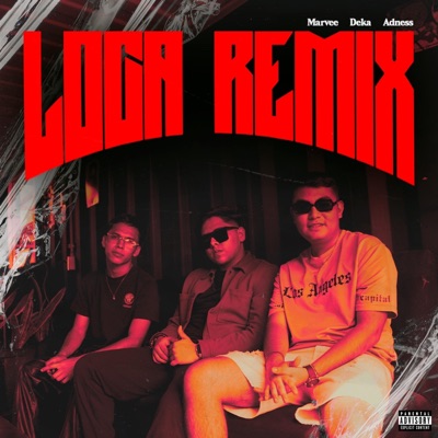 LOCA-REMIX (feat. Marvee & Adness) - Single