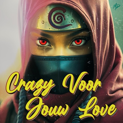 Crazy Voor Jouw Love - Single