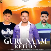 Guru Naam Return (feat. Naveen Sirsal) - Single - Bro AG