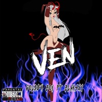 VEN (feat. 6lansky & Dhell Khia) - Single - Golden Boy Official