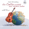 Irina Kolesnikova Cello Suite No. 2, D-Moll BWV 1008: IV. Sarabande Ein Cello erzählt aus seinem Leben