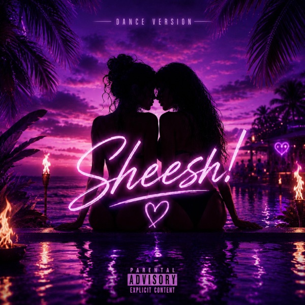 Sheesh! (Dance Version)