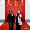 Vadhaiya (feat. Nirmal Sidhu) - Single