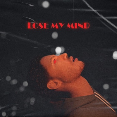 Lose my mind (feat. Suleman & W33DY) - Single