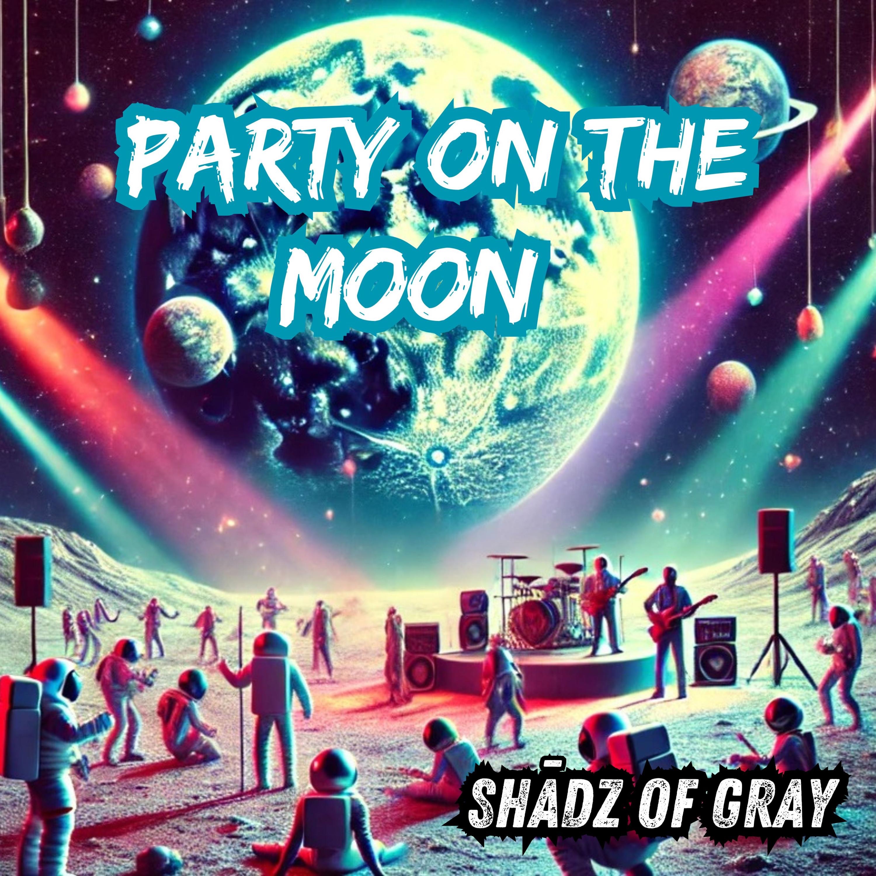 Party On The Moon