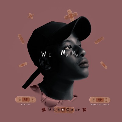 We Mama (feat. Tlhogi & Mercy Dateller) - Single