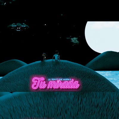 Tu Mirada (feat. The Austin S) - Single