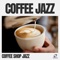 Morning Jazz - Coffee Shop Jazz lyrics