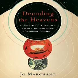 Decoding the Heavens (Unabridged)