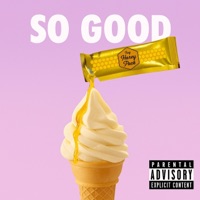So Good - Single - Tlg Deuce