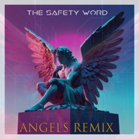 Angels (Drums & Bass Remix) - Single - The Safety Word