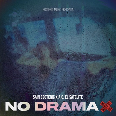 No Drama (feat. Sain Esoteric) - Single