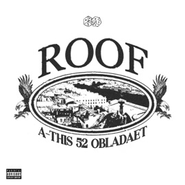 ROOF A-THIS 52 & OBLADAET